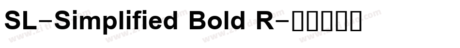SL-Simplified Bold R字体转换